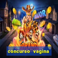 concurso vagina mais linda