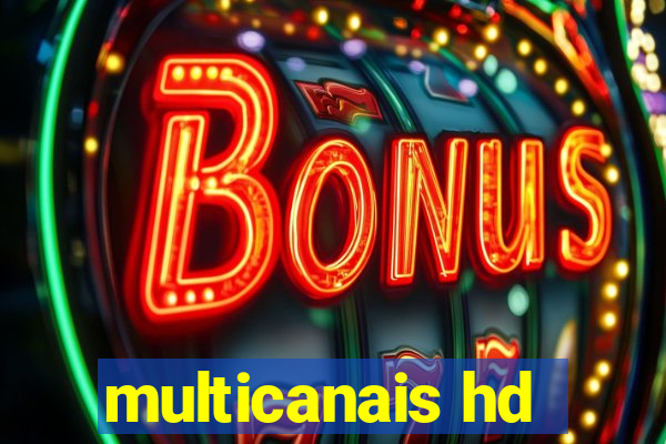 multicanais hd