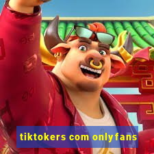 tiktokers com onlyfans