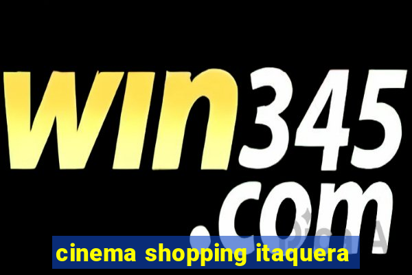 cinema shopping itaquera