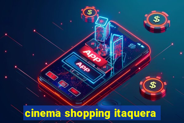 cinema shopping itaquera