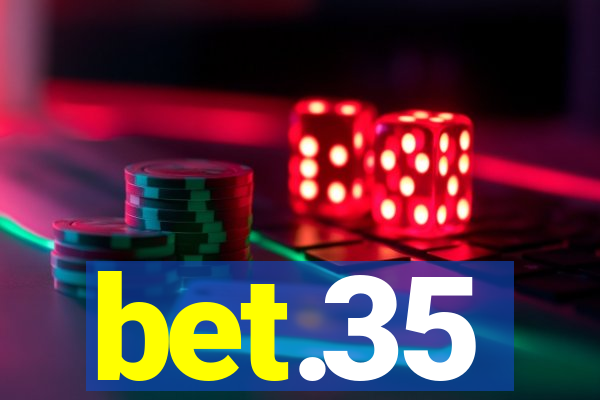 bet.35