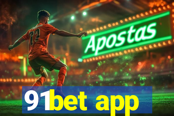 91bet app