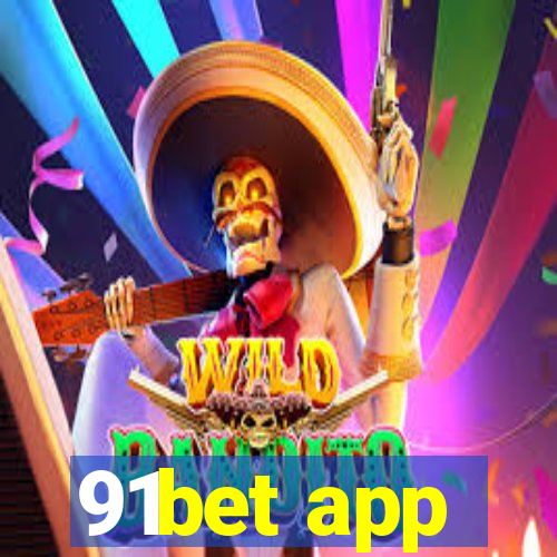 91bet app