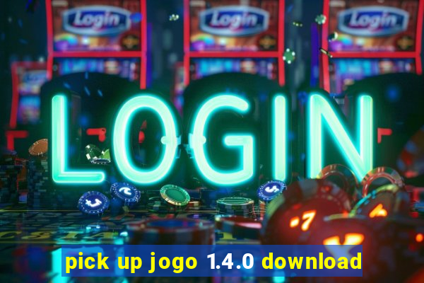 pick up jogo 1.4.0 download