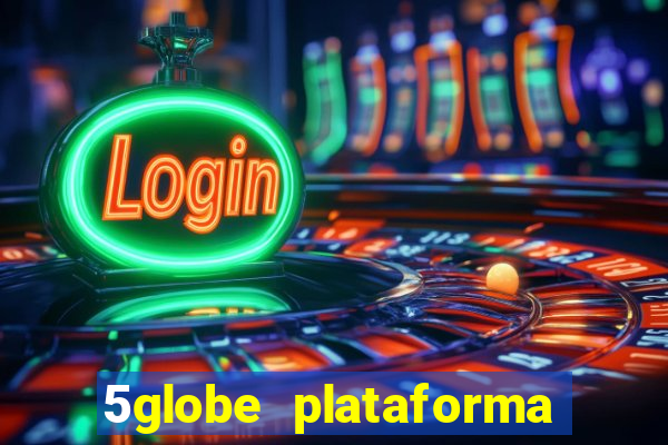 5globe plataforma de jogos