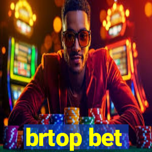 brtop bet