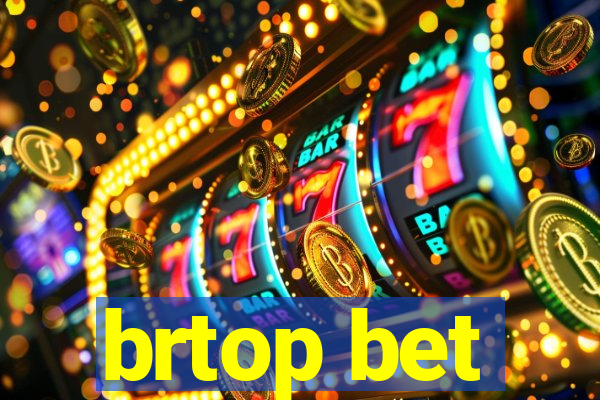 brtop bet