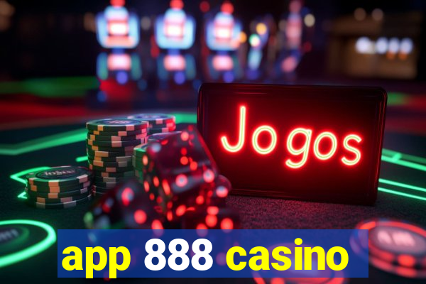 app 888 casino