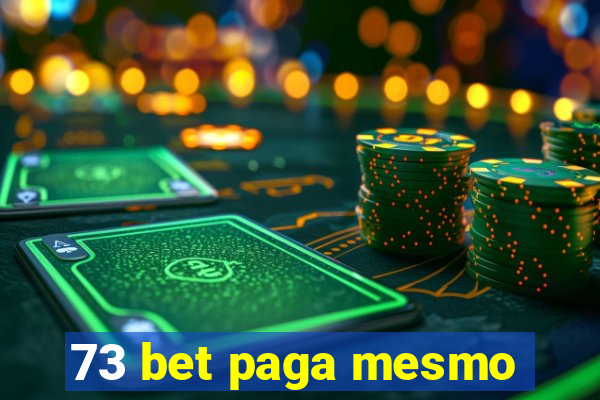 73 bet paga mesmo