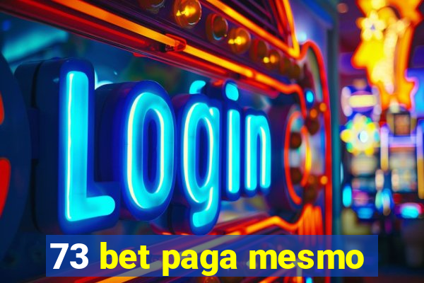 73 bet paga mesmo