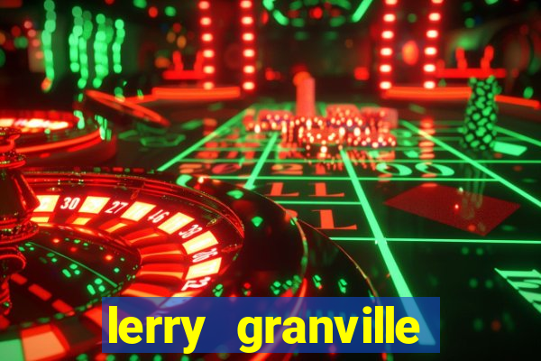 lerry granville reclame aqui