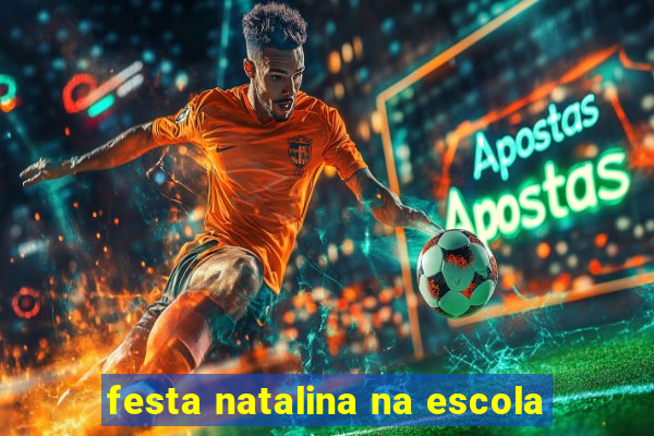 festa natalina na escola