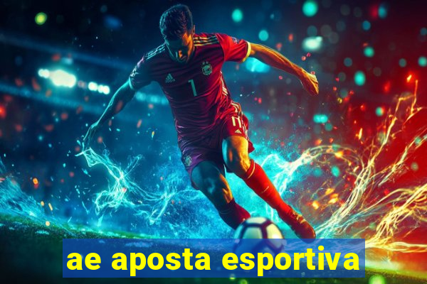 ae aposta esportiva