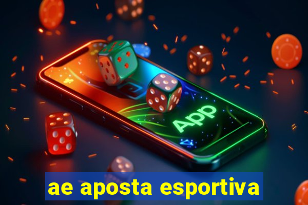 ae aposta esportiva