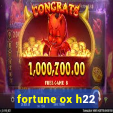 fortune ox h22