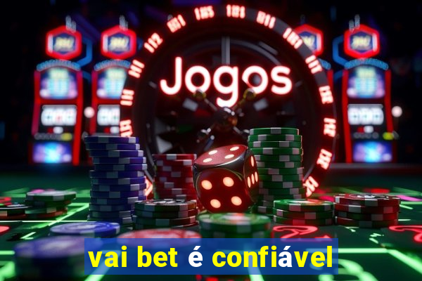 vai bet é confiável