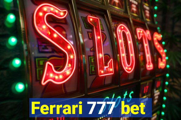 Ferrari 777 bet