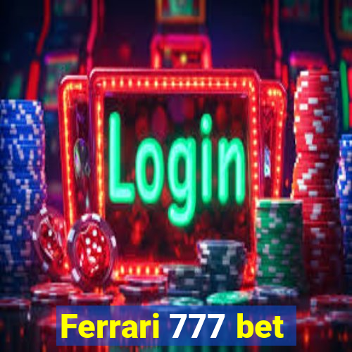 Ferrari 777 bet