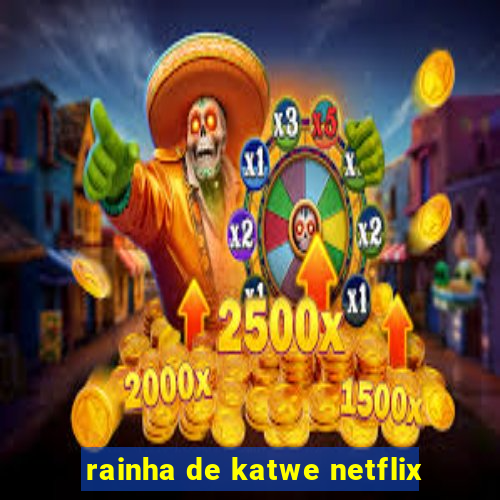 rainha de katwe netflix