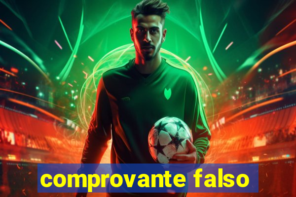 comprovante falso