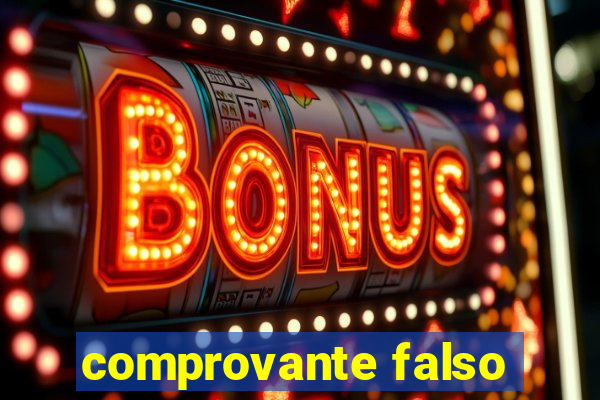 comprovante falso