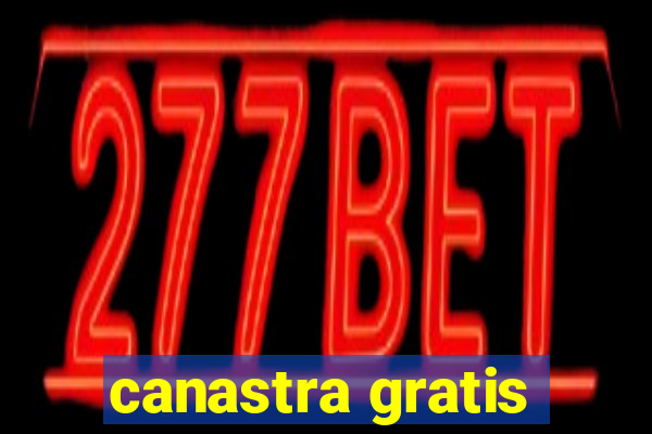 canastra gratis