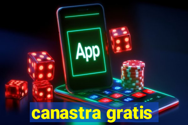 canastra gratis