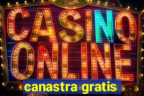 canastra gratis