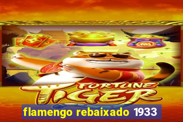 flamengo rebaixado 1933