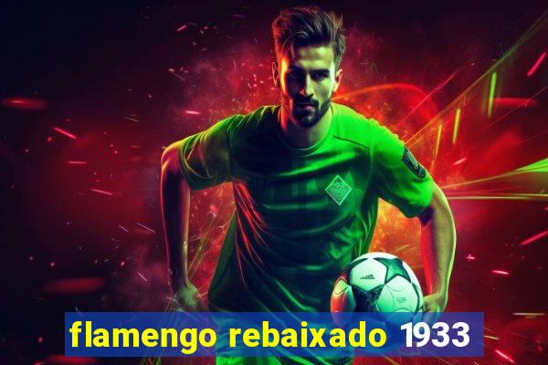 flamengo rebaixado 1933