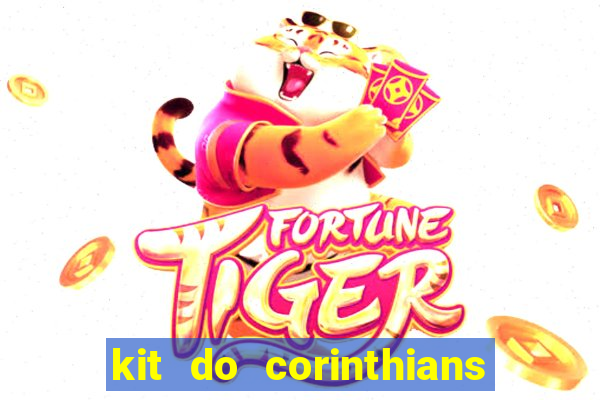 kit do corinthians dls 2021