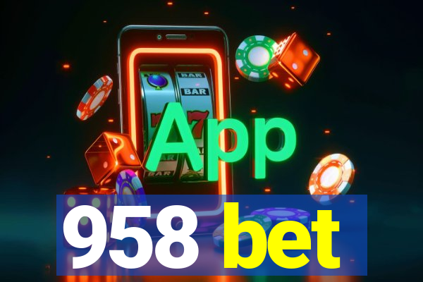 958 bet