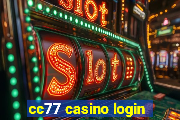 cc77 casino login