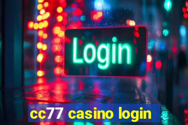 cc77 casino login