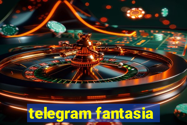 telegram fantasia