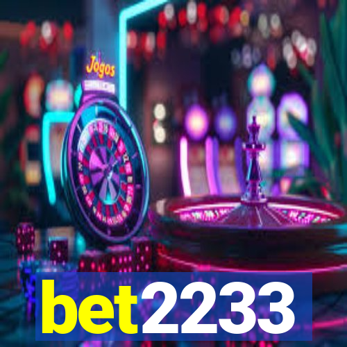 bet2233