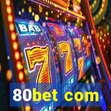 80bet com