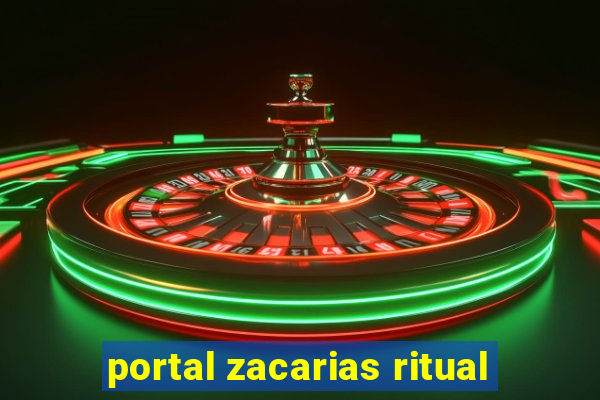 portal zacarias ritual