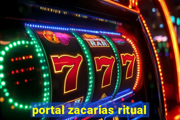 portal zacarias ritual