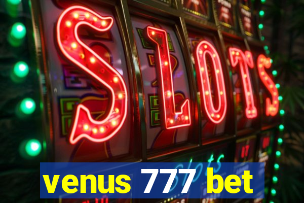 venus 777 bet