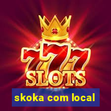 skoka com local