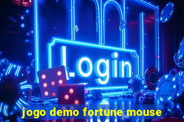 jogo demo fortune mouse