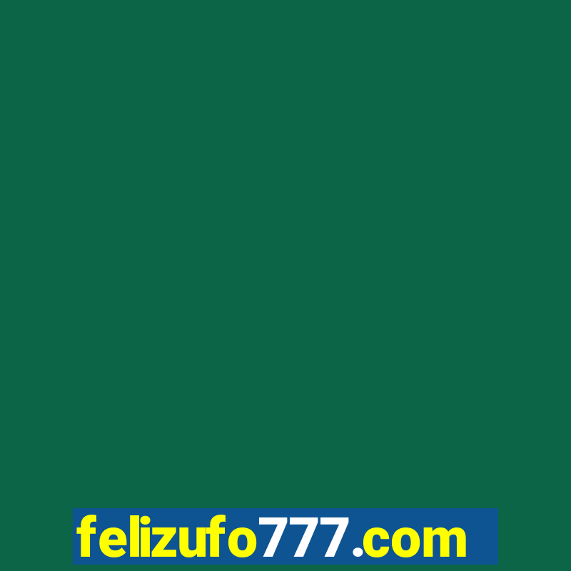 felizufo777.com