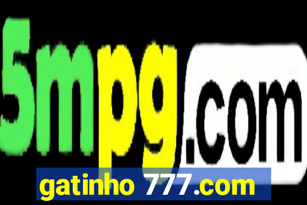 gatinho 777.com