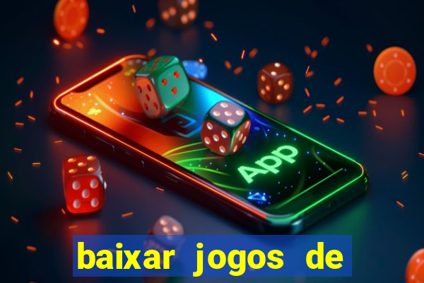 baixar jogos de ganhar dinheiro gratuito