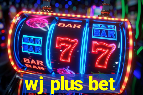 wj plus bet