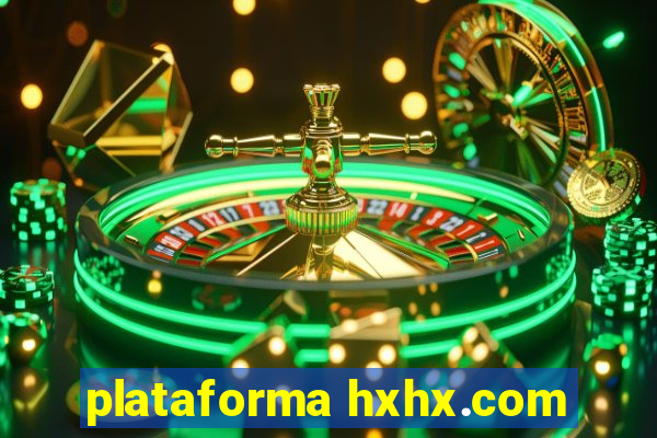 plataforma hxhx.com