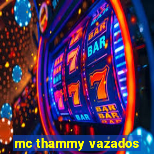 mc thammy vazados