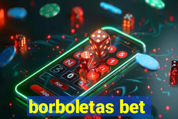 borboletas bet